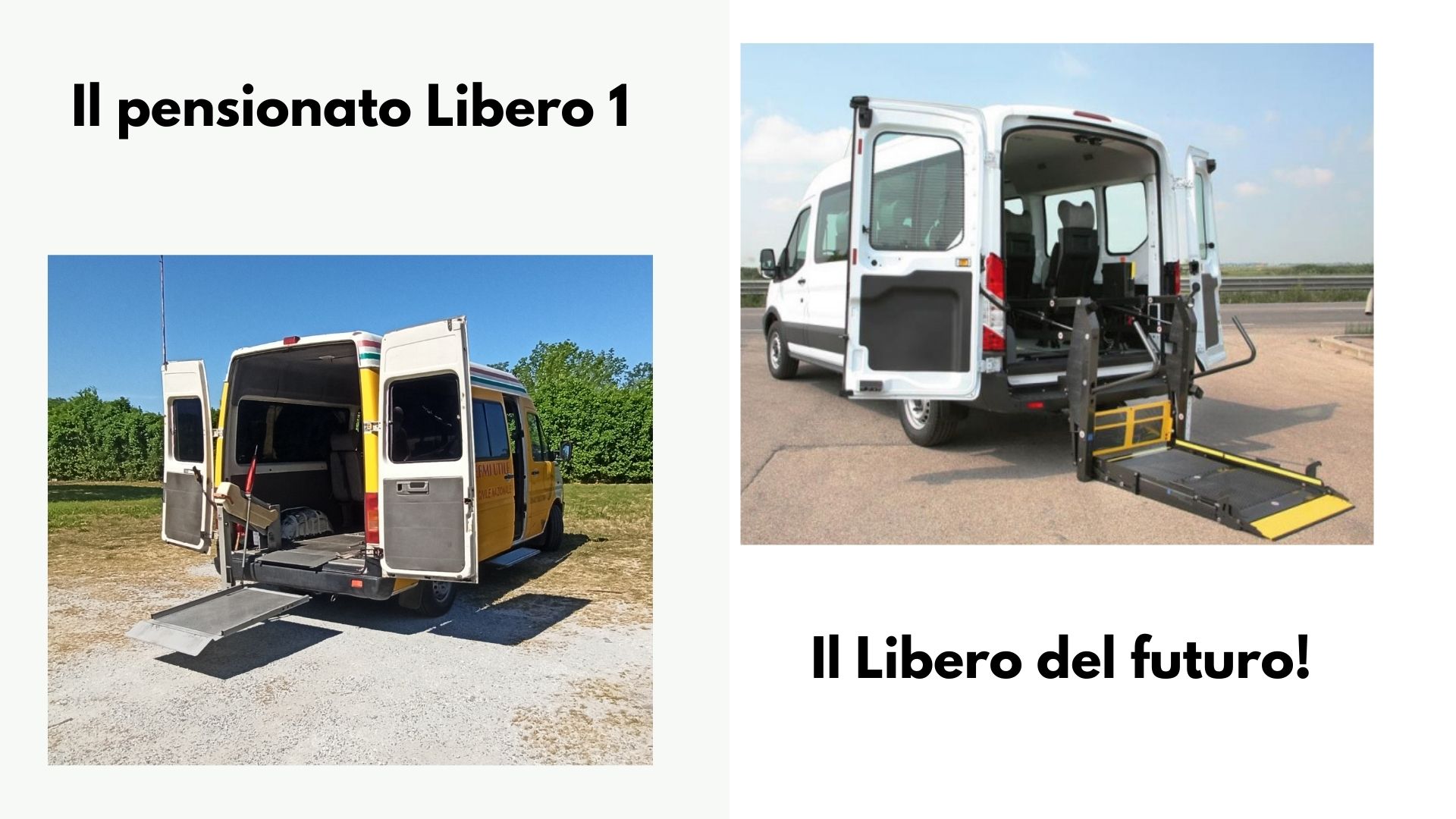 Libero 1 e il nuovo pulmino