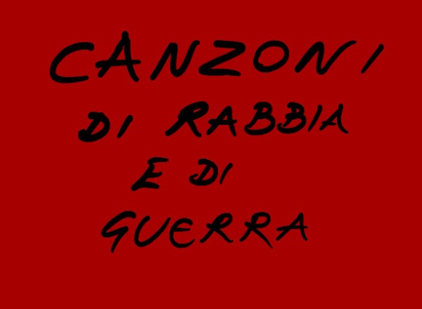 Canzoni di rabbia e di guerra